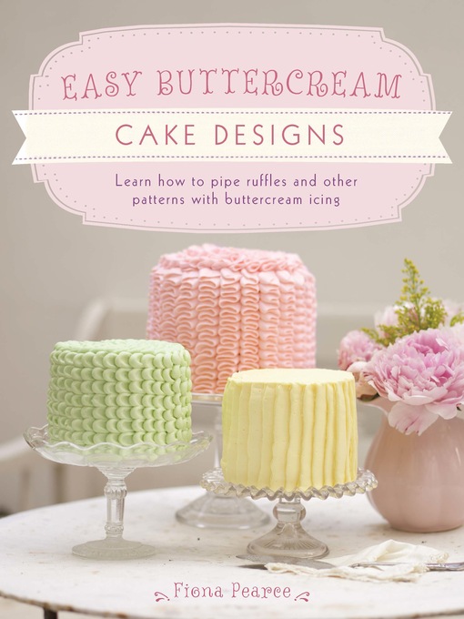 Cover image for Easy Buttercream Cake Designs